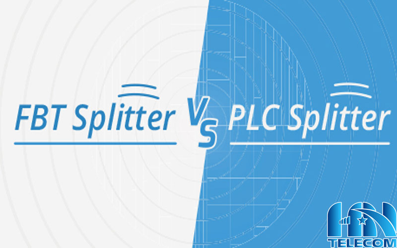 Sự khác nhau giữa plc splitter và fbt splitter